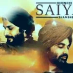 SAIYAAN LYRICS BIRENDER DHILLON | SHAMSHER LEHRI