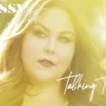 Talking To God Lyrics – Chrissy Metz