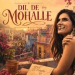 Dil De Mohalle Lyrics – Simran Choudhary | Punjabi Song Lyrics — Lyrixwala.com