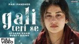 Gali Teri Se Lyrics – Afsana Khan | Punjabi song