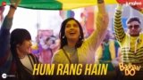 Hum Rang Hai Lyrics – Badhaai Do | Bollywood song