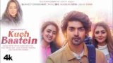 Kuch Baatein Lyrics – Jubin Nautiyal x Payal Dev | Hindi song