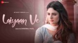 Laiyaan Ve Lyrics – Jyotica Tangri | Punjabi song