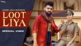 Loot Liya Lyrics Khasa Aala Chahar | Haryanvi Song