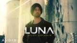 Luna Lyrics – Diljit Dosanjh | MoonChild Era | Punjabi song
