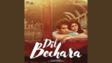 Main Tumhara Lyrics Dil Bechara ft Sushant Singh Rajput | Movie