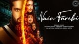 NAIN FAREBI SONG LYRICS ROSHAN PRINCE | SAAZ MALHOTRA