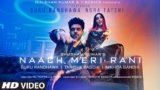 Naach Meri Rani Lyrics – Guru Randhawa | Hindi Song