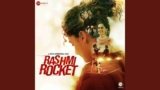 Rann Ma Kutchh Lyrics – Rashmi Rocket | Bollywood song