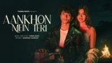 Aankhon Mein Teri Lyrics – Yogesh Rawat | Hindi Song