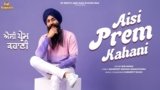Aisi Prem Kahani Lyrics – Bir Singh | Punjabi Song