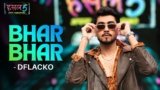 Bhar Bhar Lyrics – Dflacko | Hustle 5 Apna Homeground