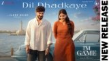 Dil Dhadkaye Lyrics – Armaan Malik | I’M Game