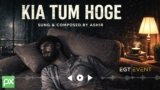 Kia Tum Hoge Lyrics – Ashir | Hindi Song