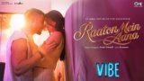 Raaton Mein Aana Lyrics – Amit Trivedi | Vibe