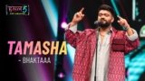 Tamasha Lyrics – bhaktaaa | Hustle 5 Apna Homeground