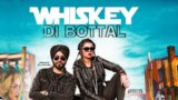 WHISKEY DI BOTAL LYRICS – Preet Hundal | Jasmine Sandlas
